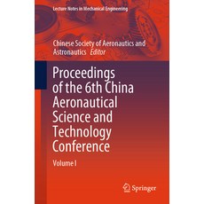 (英文圖書) Proceedings of the 6th China Aeronautical Science and Technology Conference: Volume I 平裝版, Springer, 英文