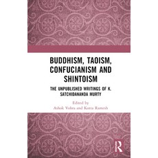 (英文圖書) Buddhism Taoism Confucianism and Shintoism: The Unpublished Writings of K. Satchidananda Murty 精裝版, Routledge Chapman & Hall, 英文