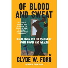 (英文圖書) Of Blood and Sweat: Black Lives and the Making of White Power and Wealth 平裝版, Amistad Press, 英文