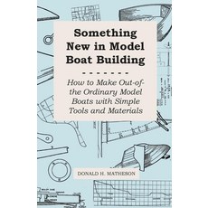 (英文圖書) Something New in Model Boat Building - How to Make Out-of-the Ordinary Model Boats with Simpl... 平裝版, Macritchie Press, 英文