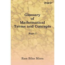 Glossary of Mathematical Terms and Concepts (Part I) 平裝版, Central West Publishing, 英文