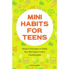 (英文圖書) Mini Habits for Teens: Small Changes to Help You Navigate Life's Challenges 平裝版, Callisto Teens, 英文
