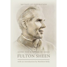 The Wisdom of Fulton Sheen: 365 Days of Inspiration 精裝版, Blue Sparrow, 英文