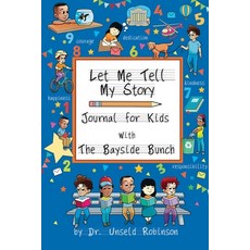 (英文圖書)Let Me Tell My Story: Journal For Kids with The Bayside Bunch 平裝版, La Sirena Books, 英文