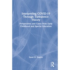 (英文圖書) Interpreting COVID-19 Through Turbulence Theory: Perspectives and Cases from Early Childhood ... 精裝版, Routledge, 英文