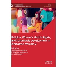 (英文圖書) Religion Women's Health Rights and Sustainable Development in Zimbabwe: Volume 2 精裝版, Palgrave MacMillan, 英文