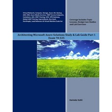 (英文圖書) Architecting Microsoft Azure Solutions Study & Lab Guide Part 1: Exam 70-535 平裝版, Independently Published, 英文