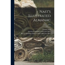 (英文圖書) Nast's Illustrated Almanac; 1872 平裝版, Legare Street Press, 英文