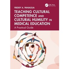 (英文圖書) Teaching Cultural Competence and Cultural Humility in Medical Education: A Prac... 平裝版, CRC Press, 英文