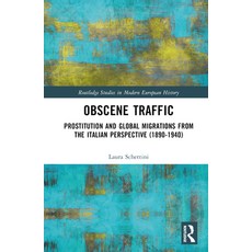 (英文圖書) Obscene Traffic: Prostitution and Global Migrations from the Italian Perspective (1890-1940) 精裝版, Routledge, 英文