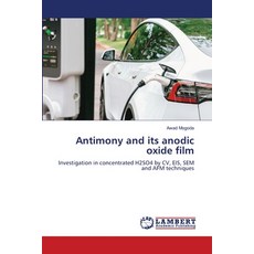 (英文圖書) Antimony and its anodic oxide film 平裝版, LAP Lambert Academic Publis..., 英文