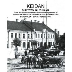 (英文圖書) KEIDAN our Town in Lithuania: From the 50th Anniversary Souvenir Programme of t... 平裝版, David Solly Sandler, 英文