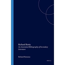 (英文圖書) Richard Rorty: An Annotated Bibliography of Secondary Literature 平裝版, Brill, 英文