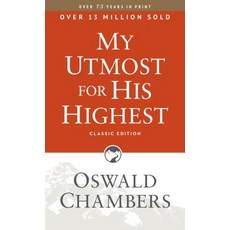 My Utmost for His Highest: Classic Language Paperback 平裝版, Discovery House Publishers