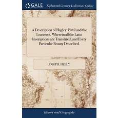 (英文圖書) A Description of Hagley Envil and the Leasowes Wherein all the Latin Inscriptions are Trans... 精裝版, Gale Ecco, Print Editions, 英文