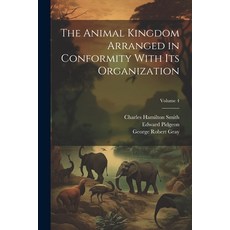 (英文圖書) The Animal Kingdom Arranged in Conformity With Its Organization; Volume 4 平裝版, Legare Street Press, 英文