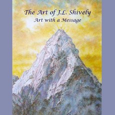 (英文圖書) The Art of J.L. Shively: Art with a Message 平裝版, Shively Christian Books, 英文