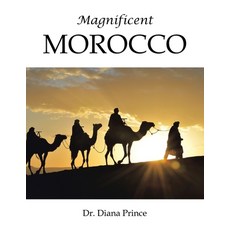 (英文圖書) Magnificent Morocco 平裝版, Authorhouse, 英文