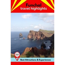 (英文圖書) Funchal Travel Highlights: Best Attractions & Experiences 平裝版, Independently Published, 英文