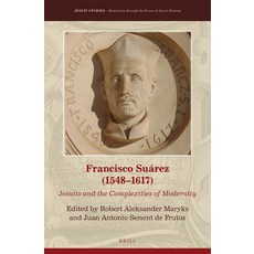 (英文圖書) Francisco Suárez (1548-1617)： Jesuits and the Complexities of Modernity 精裝版, Brill, 英文