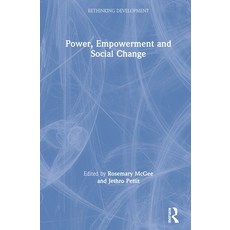 Power Empowerment and Social Change 精裝版, Routledge, 英語