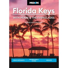 (英文圖書) Moon Florida Keys: With Miami & the Everglades: Beach Getaways Snorkeling & Diving Wildlife 平裝版, Moon Travel, 英文