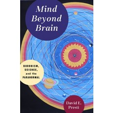 Mind Beyond Brain: Buddhism Science and the Paranormal 平裝版, Columbia University Press, 英文