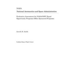Evaluative Assessment for Nasa/Gsfc Equal Opportunity Programs Office Sponsored Programs 平裝版, Independently Published, 英文