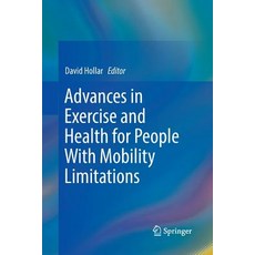(英文圖書) Advances in Exercise and Health for People with Mobility Limitations 平裝版, Springer, 英文