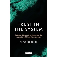 (英文圖書) Trust in the System: Research Ethics Committees and the Regulation of Biomedical Research 平裝版, Manchester University Press, 英文