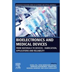 Bioelectronics and Medical Devices: From Materials to Devices - Fabrication Applications and Reliab... 平裝版, Woodhead Publishing, 英文