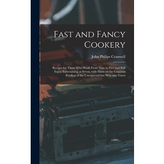 (英文圖書) Fast and Fancy Cookery; Recipes for Those Who Work From Nine to Five and Still Enjoy Entertai... 精裝版, Hassell Street Press, 英文