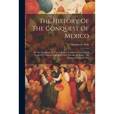 (英文圖書) The History Of The Conquest Of Mexico: By The Spaniards. In Two Volumes. Translated Into Engl... 平裝版, Legare Street Press, 英文