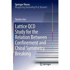 (英文圖書) Lattice QCD Study for the Relation Between Confinement and Chiral Symmetry Breaking 平裝版, Springer, 英文