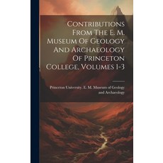 (英文圖書) Contributions From The E. M. Museum Of Geology And Archaeology Of Princeton College Volumes 1-3 精裝版, Legare Street Press, 英文