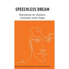 (英文圖書) Speechless Dream: Narratives on Autism Inclusion and Hope 精裝版, FriesenPress, 英文
