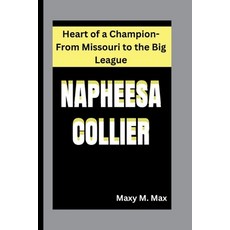 (英文圖書) Napheesa Collier: Heart of a Champion-From Missouri to the Big League 平裝版, Independently Published, 英文