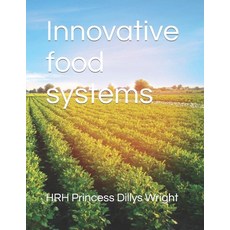 (英文圖書) Innovative food systems 平裝版, Independently Published, 英文