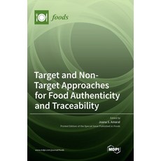 (英文圖書) Target and Non-Target Approaches for Food Authenticity and Traceability 精裝版, Mdpi AG, 英文
