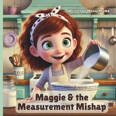 (英文圖書)Maggie Measurement Mishap: A Sweet Story About Baking Math and Learning from M... 平裝版, Independently Published, 英文