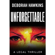 (英文圖書) Unforgettable a Legal Thriller 平裝版, Deborah Hawkins, 英文