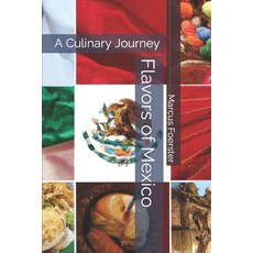 (英文圖書) Flavors of Mexico: A Culinary Journey 平裝版, Independently Published, 英文