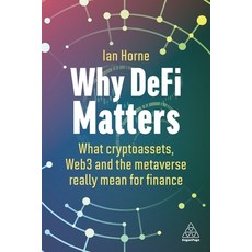 (英文圖書) Why Defi Matters: What Cryptoassets Web3 and the Metaverse Really Mean for Finance 平裝版, Kogan Page, 英文