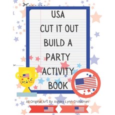 (英文圖書)USA Cut It Out Build A Party Activity Book 平裝版, Independently Published, 英文