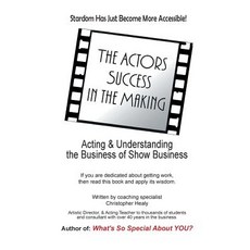 (英文圖書)The Actors Success In The Making: Stardom Has Just Become More Accessible! 平裝版, Studio City North Inc,, 英文