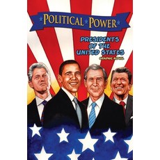(英文圖書) Political Power: Presidents of the United States: Barack Obama Bill Clinton George W. Bush ... 精裝版, Tidalwave Productions, 英文