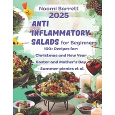 (英文圖書) Anti-Inflammatory Salads for Beginners: 100+ Recipes of Salads from Seasonal Pr... 平裝版, Independently Published, 英文