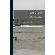 (英文圖書) Early Air Pioneers 精裝版, Hassell Street Press, 英文