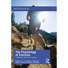 The Psychology of Exercise: Integrating Theory and Practice 平裝版, Routledge, 英文