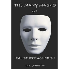 (英文圖書) The Many Masks of False Preachers 平裝版, Independently Published, 英文